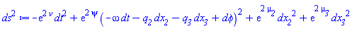 -exp(2*v)*dt^2+exp(2*psi)*(-dt*omega-dx__2*q__2-dx__3*q__3+dphi)^2+exp(2*mu__2)*dx__2^2+exp(2*mu__3)*dx__3^2