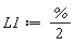 L1 := %*(1/2)
