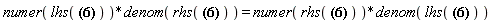 numer(lhs(2*(diff(diff(diff(diff(f(x, t), t), t), x), x))/f(x, t)-4*(diff(diff(diff(f(x, t), t), x), x))*(diff(f(x, t), t))/f(x, t)^2+4*(diff(diff(f(x, t), x), x))*(diff(f(x, t), t))^2/f(x, t)^3-2*(diff(diff(f(x, t), x), x))*(diff(diff(f(x, t), t), t))/f(x, t)^2-4*(diff(diff(f(x, t), t), x))^2/f(x, t)^2+16*(diff(f(x, t), x))*(diff(diff(f(x, t), t), x))*(diff(f(x, t), t))/f(x, t)^3-4*(diff(f(x, t), x))*(diff(diff(diff(f(x, t), t), t), x))/f(x, t)^2-12*(diff(f(x, t), x))^2*(diff(f(x, t), t))^2/f(x, t)^4+4*(diff(f(x, t), x))^2*(diff(diff(f(x, t), t), t))/f(x, t)^3-a*(2*(diff(diff(diff(diff(diff(diff(f(x, t), x), x), x), x), x), x))/f(x, t)-12*(diff(diff(diff(diff(diff(f(x, t), x), x), x), x), x))*(diff(f(x, t), x))/f(x, t)^2+60*(diff(diff(diff(diff(f(x, t), x), x), x), x))*(diff(f(x, t), x))^2/f(x, t)^3-30*(diff(diff(diff(diff(f(x, t), x), x), x), x))*(diff(diff(f(x, t), x), x))/f(x, t)^2-240*(diff(diff(diff(f(x, t), x), x), x))*(diff(f(x, t), x))^3/f(x, t)^4+240*(diff(diff(diff(f(x, t), x), x), x))*(diff(f(x, t), x))*(diff(diff(f(x, t), x), x))/f(x, t)^3-20*(diff(diff(diff(f(x, t), x), x), x))^2/f(x, t)^2+720*(diff(diff(f(x, t), x), x))*(diff(f(x, t), x))^4/f(x, t)^5-540*(diff(diff(f(x, t), x), x))^2*(diff(f(x, t), x))^2/f(x, t)^4+60*(diff(diff(f(x, t), x), x))^3/f(x, t)^3-240*(diff(f(x, t), x))^6/f(x, t)^6)-b*(32*(diff(diff(diff(f(x, t), x), x), x))*(diff(f(x, t), t))*(diff(diff(f(x, t), t), x))/f(x, t)^3+16*(diff(diff(diff(f(x, t), x), x), x))*(diff(diff(f(x, t), t), t))*(diff(f(x, t), x))/f(x, t)^3+48*(diff(diff(f(x, t), x), x))*(diff(diff(diff(f(x, t), t), t), x))*(diff(f(x, t), x))/f(x, t)^3+384*(diff(f(x, t), x))^3*(diff(f(x, t), t))*(diff(diff(f(x, t), t), x))/f(x, t)^5+32*(diff(diff(diff(diff(f(x, t), t), x), x), x))*(diff(f(x, t), t))*(diff(f(x, t), x))/f(x, t)^3+96*(diff(diff(diff(f(x, t), t), x), x))*(diff(diff(f(x, t), t), x))*(diff(f(x, t), x))/f(x, t)^3+48*(diff(diff(diff(f(x, t), t), x), x))*(diff(f(x, t), t))*(diff(diff(f(x, t), x), x))/f(x, t)^3-48*(diff(diff(diff(f(x, t), x), x), x))*(diff(f(x, t), t))^2*(diff(f(x, t), x))/f(x, t)^4-72*(diff(diff(f(x, t), x), x))*(diff(diff(f(x, t), t), t))*(diff(f(x, t), x))^2/f(x, t)^4-144*(diff(diff(diff(f(x, t), t), x), x))*(diff(f(x, t), t))*(diff(f(x, t), x))^2/f(x, t)^4+288*(diff(diff(f(x, t), x), x))*(diff(f(x, t), t))^2*(diff(f(x, t), x))^2/f(x, t)^5+48*(diff(f(x, t), x))^4*(diff(diff(f(x, t), t), t))/f(x, t)^5-144*(diff(f(x, t), x))^2*(diff(diff(f(x, t), t), x))^2/f(x, t)^4-36*(diff(diff(f(x, t), x), x))^2*(diff(f(x, t), t))^2/f(x, t)^4+24*(diff(f(x, t), x))^2*(diff(diff(diff(diff(f(x, t), t), t), x), x))/f(x, t)^3-8*(diff(diff(diff(diff(diff(f(x, t), t), t), x), x), x))*(diff(f(x, t), x))/f(x, t)^2-12*(diff(diff(diff(diff(f(x, t), t), t), x), x))*(diff(diff(f(x, t), x), x))/f(x, t)^2-4*(diff(diff(diff(diff(diff(f(x, t), t), x), x), x), x))*(diff(f(x, t), t))/f(x, t)^2-16*(diff(diff(diff(diff(f(x, t), t), x), x), x))*(diff(diff(f(x, t), t), x))/f(x, t)^2+4*(diff(diff(diff(diff(f(x, t), x), x), x), x))*(diff(f(x, t), t))^2/f(x, t)^3-2*(diff(diff(diff(diff(f(x, t), x), x), x), x))*(diff(diff(f(x, t), t), t))/f(x, t)^2-8*(diff(diff(diff(f(x, t), x), x), x))*(diff(diff(diff(f(x, t), t), t), x))/f(x, t)^2+48*(diff(diff(f(x, t), x), x))*(diff(diff(f(x, t), t), x))^2/f(x, t)^3+12*(diff(diff(f(x, t), x), x))^2*(diff(diff(f(x, t), t), t))/f(x, t)^3-48*(diff(f(x, t), x))^3*(diff(diff(diff(f(x, t), t), t), x))/f(x, t)^4-240*(diff(f(x, t), x))^4*(diff(f(x, t), t))^2/f(x, t)^6-288*(diff(diff(f(x, t), x), x))*(diff(f(x, t), t))*(diff(f(x, t), x))*(diff(diff(f(x, t), t), x))/f(x, t)^4+2*(diff(diff(diff(diff(diff(diff(f(x, t), t), t), x), x), x), x))/f(x, t)-12*(diff(diff(diff(f(x, t), t), x), x))^2/f(x, t)^2)+(2*(diff(diff(diff(f(x, t), t), x), x))/f(x, t)-2*(diff(diff(f(x, t), x), x))*(diff(f(x, t), t))/f(x, t)^2-4*(diff(f(x, t), x))*(diff(diff(f(x, t), t), x))/f(x, t)^2+4*(diff(f(x, t), x))^2*(diff(f(x, t), t))/f(x, t)^3)*(2*(diff(diff(diff(diff(f(x, t), x), x), x), x))/f(x, t)-8*(diff(diff(diff(f(x, t), x), x), x))*(diff(f(x, t), x))/f(x, t)^2+24*(diff(diff(f(x, t), x), x))*(diff(f(x, t), x))^2/f(x, t)^3-6*(diff(diff(f(x, t), x), x))^2/f(x, t)^2-12*(diff(f(x, t), x))^4/f(x, t)^4)+2*(2*(diff(diff(diff(f(x, t), x), x), x))/f(x, t)-6*(diff(diff(f(x, t), x), x))*(diff(f(x, t), x))/f(x, t)^2+4*(diff(f(x, t), x))^3/f(x, t)^3)*(2*(diff(diff(diff(diff(f(x, t), t), x), x), x))/f(x, t)-6*(diff(diff(diff(f(x, t), t), x), x))*(diff(f(x, t), x))/f(x, t)^2-2*(diff(diff(diff(f(x, t), x), x), x))*(diff(f(x, t), t))/f(x, t)^2+12*(diff(diff(f(x, t), x), x))*(diff(f(x, t), t))*(diff(f(x, t), x))/f(x, t)^3-6*(diff(diff(f(x, t), x), x))*(diff(diff(f(x, t), t), x))/f(x, t)^2+12*(diff(f(x, t), x))^2*(diff(diff(f(x, t), t), x))/f(x, t)^3-12*(diff(f(x, t), x))^3*(diff(f(x, t), t))/f(x, t)^4) = 0))*denom(rhs(2*(diff(diff(diff(diff(f(x, t), t), t), x), x))/f(x, t)-4*(diff(diff(diff(f(x, t), t), x), x))*(diff(f(x, t), t))/f(x, t)^2+4*(diff(diff(f(x, t), x), x))*(diff(f(x, t), t))^2/f(x, t)^3-2*(diff(diff(f(x, t), x), x))*(diff(diff(f(x, t), t), t))/f(x, t)^2-4*(diff(diff(f(x, t), t), x))^2/f(x, t)^2+16*(diff(f(x, t), x))*(diff(diff(f(x, t), t), x))*(diff(f(x, t), t))/f(x, t)^3-4*(diff(f(x, t), x))*(diff(diff(diff(f(x, t), t), t), x))/f(x, t)^2-12*(diff(f(x, t), x))^2*(diff(f(x, t), t))^2/f(x, t)^4+4*(diff(f(x, t), x))^2*(diff(diff(f(x, t), t), t))/f(x, t)^3-a*(2*(diff(diff(diff(diff(diff(diff(f(x, t), x), x), x), x), x), x))/f(x, t)-12*(diff(diff(diff(diff(diff(f(x, t), x), x), x), x), x))*(diff(f(x, t), x))/f(x, t)^2+60*(diff(diff(diff(diff(f(x, t), x), x), x), x))*(diff(f(x, t), x))^2/f(x, t)^3-30*(diff(diff(diff(diff(f(x, t), x), x), x), x))*(diff(diff(f(x, t), x), x))/f(x, t)^2-240*(diff(diff(diff(f(x, t), x), x), x))*(diff(f(x, t), x))^3/f(x, t)^4+240*(diff(diff(diff(f(x, t), x), x), x))*(diff(f(x, t), x))*(diff(diff(f(x, t), x), x))/f(x, t)^3-20*(diff(diff(diff(f(x, t), x), x), x))^2/f(x, t)^2+720*(diff(diff(f(x, t), x), x))*(diff(f(x, t), x))^4/f(x, t)^5-540*(diff(diff(f(x, t), x), x))^2*(diff(f(x, t), x))^2/f(x, t)^4+60*(diff(diff(f(x, t), x), x))^3/f(x, t)^3-240*(diff(f(x, t), x))^6/f(x, t)^6)-b*(32*(diff(diff(diff(f(x, t), x), x), x))*(diff(f(x, t), t))*(diff(diff(f(x, t), t), x))/f(x, t)^3+16*(diff(diff(diff(f(x, t), x), x), x))*(diff(diff(f(x, t), t), t))*(diff(f(x, t), x))/f(x, t)^3+48*(diff(diff(f(x, t), x), x))*(diff(diff(diff(f(x, t), t), t), x))*(diff(f(x, t), x))/f(x, t)^3+384*(diff(f(x, t), x))^3*(diff(f(x, t), t))*(diff(diff(f(x, t), t), x))/f(x, t)^5+32*(diff(diff(diff(diff(f(x, t), t), x), x), x))*(diff(f(x, t), t))*(diff(f(x, t), x))/f(x, t)^3+96*(diff(diff(diff(f(x, t), t), x), x))*(diff(diff(f(x, t), t), x))*(diff(f(x, t), x))/f(x, t)^3+48*(diff(diff(diff(f(x, t), t), x), x))*(diff(f(x, t), t))*(diff(diff(f(x, t), x), x))/f(x, t)^3-48*(diff(diff(diff(f(x, t), x), x), x))*(diff(f(x, t), t))^2*(diff(f(x, t), x))/f(x, t)^4-72*(diff(diff(f(x, t), x), x))*(diff(diff(f(x, t), t), t))*(diff(f(x, t), x))^2/f(x, t)^4-144*(diff(diff(diff(f(x, t), t), x), x))*(diff(f(x, t), t))*(diff(f(x, t), x))^2/f(x, t)^4+288*(diff(diff(f(x, t), x), x))*(diff(f(x, t), t))^2*(diff(f(x, t), x))^2/f(x, t)^5+48*(diff(f(x, t), x))^4*(diff(diff(f(x, t), t), t))/f(x, t)^5-144*(diff(f(x, t), x))^2*(diff(diff(f(x, t), t), x))^2/f(x, t)^4-36*(diff(diff(f(x, t), x), x))^2*(diff(f(x, t), t))^2/f(x, t)^4+24*(diff(f(x, t), x))^2*(diff(diff(diff(diff(f(x, t), t), t), x), x))/f(x, t)^3-8*(diff(diff(diff(diff(diff(f(x, t), t), t), x), x), x))*(diff(f(x, t), x))/f(x, t)^2-12*(diff(diff(diff(diff(f(x, t), t), t), x), x))*(diff(diff(f(x, t), x), x))/f(x, t)^2-4*(diff(diff(diff(diff(diff(f(x, t), t), x), x), x), x))*(diff(f(x, t), t))/f(x, t)^2-16*(diff(diff(diff(diff(f(x, t), t), x), x), x))*(diff(diff(f(x, t), t), x))/f(x, t)^2+4*(diff(diff(diff(diff(f(x, t), x), x), x), x))*(diff(f(x, t), t))^2/f(x, t)^3-2*(diff(diff(diff(diff(f(x, t), x), x), x), x))*(diff(diff(f(x, t), t), t))/f(x, t)^2-8*(diff(diff(diff(f(x, t), x), x), x))*(diff(diff(diff(f(x, t), t), t), x))/f(x, t)^2+48*(diff(diff(f(x, t), x), x))*(diff(diff(f(x, t), t), x))^2/f(x, t)^3+12*(diff(diff(f(x, t), x), x))^2*(diff(diff(f(x, t), t), t))/f(x, t)^3-48*(diff(f(x, t), x))^3*(diff(diff(diff(f(x, t), t), t), x))/f(x, t)^4-240*(diff(f(x, t), x))^4*(diff(f(x, t), t))^2/f(x, t)^6-288*(diff(diff(f(x, t), x), x))*(diff(f(x, t), t))*(diff(f(x, t), x))*(diff(diff(f(x, t), t), x))/f(x, t)^4+2*(diff(diff(diff(diff(diff(diff(f(x, t), t), t), x), x), x), x))/f(x, t)-12*(diff(diff(diff(f(x, t), t), x), x))^2/f(x, t)^2)+(2*(diff(diff(diff(f(x, t), t), x), x))/f(x, t)-2*(diff(diff(f(x, t), x), x))*(diff(f(x, t), t))/f(x, t)^2-4*(diff(f(x, t), x))*(diff(diff(f(x, t), t), x))/f(x, t)^2+4*(diff(f(x, t), x))^2*(diff(f(x, t), t))/f(x, t)^3)*(2*(diff(diff(diff(diff(f(x, t), x), x), x), x))/f(x, t)-8*(diff(diff(diff(f(x, t), x), x), x))*(diff(f(x, t), x))/f(x, t)^2+24*(diff(diff(f(x, t), x), x))*(diff(f(x, t), x))^2/f(x, t)^3-6*(diff(diff(f(x, t), x), x))^2/f(x, t)^2-12*(diff(f(x, t), x))^4/f(x, t)^4)+2*(2*(diff(diff(diff(f(x, t), x), x), x))/f(x, t)-6*(diff(diff(f(x, t), x), x))*(diff(f(x, t), x))/f(x, t)^2+4*(diff(f(x, t), x))^3/f(x, t)^3)*(2*(diff(diff(diff(diff(f(x, t), t), x), x), x))/f(x, t)-6*(diff(diff(diff(f(x, t), t), x), x))*(diff(f(x, t), x))/f(x, t)^2-2*(diff(diff(diff(f(x, t), x), x), x))*(diff(f(x, t), t))/f(x, t)^2+12*(diff(diff(f(x, t), x), x))*(diff(f(x, t), t))*(diff(f(x, t), x))/f(x, t)^3-6*(diff(diff(f(x, t), x), x))*(diff(diff(f(x, t), t), x))/f(x, t)^2+12*(diff(f(x, t), x))^2*(diff(diff(f(x, t), t), x))/f(x, t)^3-12*(diff(f(x, t), x))^3*(diff(f(x, t), t))/f(x, t)^4) = 0)) = numer(rhs(2*(diff(diff(diff(diff(f(x, t), t), t), x), x))/f(x, t)-4*(diff(diff(diff(f(x, t), t), x), x))*(diff(f(x, t), t))/f(x, t)^2+4*(diff(diff(f(x, t), x), x))*(diff(f(x, t), t))^2/f(x, t)^3-2*(diff(diff(f(x, t), x), x))*(diff(diff(f(x, t), t), t))/f(x, t)^2-4*(diff(diff(f(x, t), t), x))^2/f(x, t)^2+16*(diff(f(x, t), x))*(diff(diff(f(x, t), t), x))*(diff(f(x, t), t))/f(x, t)^3-4*(diff(f(x, t), x))*(diff(diff(diff(f(x, t), t), t), x))/f(x, t)^2-12*(diff(f(x, t), x))^2*(diff(f(x, t), t))^2/f(x, t)^4+4*(diff(f(x, t), x))^2*(diff(diff(f(x, t), t), t))/f(x, t)^3-a*(2*(diff(diff(diff(diff(diff(diff(f(x, t), x), x), x), x), x), x))/f(x, t)-12*(diff(diff(diff(diff(diff(f(x, t), x), x), x), x), x))*(diff(f(x, t), x))/f(x, t)^2+60*(diff(diff(diff(diff(f(x, t), x), x), x), x))*(diff(f(x, t), x))^2/f(x, t)^3-30*(diff(diff(diff(diff(f(x, t), x), x), x), x))*(diff(diff(f(x, t), x), x))/f(x, t)^2-240*(diff(diff(diff(f(x, t), x), x), x))*(diff(f(x, t), x))^3/f(x, t)^4+240*(diff(diff(diff(f(x, t), x), x), x))*(diff(f(x, t), x))*(diff(diff(f(x, t), x), x))/f(x, t)^3-20*(diff(diff(diff(f(x, t), x), x), x))^2/f(x, t)^2+720*(diff(diff(f(x, t), x), x))*(diff(f(x, t), x))^4/f(x, t)^5-540*(diff(diff(f(x, t), x), x))^2*(diff(f(x, t), x))^2/f(x, t)^4+60*(diff(diff(f(x, t), x), x))^3/f(x, t)^3-240*(diff(f(x, t), x))^6/f(x, t)^6)-b*(32*(diff(diff(diff(f(x, t), x), x), x))*(diff(f(x, t), t))*(diff(diff(f(x, t), t), x))/f(x, t)^3+16*(diff(diff(diff(f(x, t), x), x), x))*(diff(diff(f(x, t), t), t))*(diff(f(x, t), x))/f(x, t)^3+48*(diff(diff(f(x, t), x), x))*(diff(diff(diff(f(x, t), t), t), x))*(diff(f(x, t), x))/f(x, t)^3+384*(diff(f(x, t), x))^3*(diff(f(x, t), t))*(diff(diff(f(x, t), t), x))/f(x, t)^5+32*(diff(diff(diff(diff(f(x, t), t), x), x), x))*(diff(f(x, t), t))*(diff(f(x, t), x))/f(x, t)^3+96*(diff(diff(diff(f(x, t), t), x), x))*(diff(diff(f(x, t), t), x))*(diff(f(x, t), x))/f(x, t)^3+48*(diff(diff(diff(f(x, t), t), x), x))*(diff(f(x, t), t))*(diff(diff(f(x, t), x), x))/f(x, t)^3-48*(diff(diff(diff(f(x, t), x), x), x))*(diff(f(x, t), t))^2*(diff(f(x, t), x))/f(x, t)^4-72*(diff(diff(f(x, t), x), x))*(diff(diff(f(x, t), t), t))*(diff(f(x, t), x))^2/f(x, t)^4-144*(diff(diff(diff(f(x, t), t), x), x))*(diff(f(x, t), t))*(diff(f(x, t), x))^2/f(x, t)^4+288*(diff(diff(f(x, t), x), x))*(diff(f(x, t), t))^2*(diff(f(x, t), x))^2/f(x, t)^5+48*(diff(f(x, t), x))^4*(diff(diff(f(x, t), t), t))/f(x, t)^5-144*(diff(f(x, t), x))^2*(diff(diff(f(x, t), t), x))^2/f(x, t)^4-36*(diff(diff(f(x, t), x), x))^2*(diff(f(x, t), t))^2/f(x, t)^4+24*(diff(f(x, t), x))^2*(diff(diff(diff(diff(f(x, t), t), t), x), x))/f(x, t)^3-8*(diff(diff(diff(diff(diff(f(x, t), t), t), x), x), x))*(diff(f(x, t), x))/f(x, t)^2-12*(diff(diff(diff(diff(f(x, t), t), t), x), x))*(diff(diff(f(x, t), x), x))/f(x, t)^2-4*(diff(diff(diff(diff(diff(f(x, t), t), x), x), x), x))*(diff(f(x, t), t))/f(x, t)^2-16*(diff(diff(diff(diff(f(x, t), t), x), x), x))*(diff(diff(f(x, t), t), x))/f(x, t)^2+4*(diff(diff(diff(diff(f(x, t), x), x), x), x))*(diff(f(x, t), t))^2/f(x, t)^3-2*(diff(diff(diff(diff(f(x, t), x), x), x), x))*(diff(diff(f(x, t), t), t))/f(x, t)^2-8*(diff(diff(diff(f(x, t), x), x), x))*(diff(diff(diff(f(x, t), t), t), x))/f(x, t)^2+48*(diff(diff(f(x, t), x), x))*(diff(diff(f(x, t), t), x))^2/f(x, t)^3+12*(diff(diff(f(x, t), x), x))^2*(diff(diff(f(x, t), t), t))/f(x, t)^3-48*(diff(f(x, t), x))^3*(diff(diff(diff(f(x, t), t), t), x))/f(x, t)^4-240*(diff(f(x, t), x))^4*(diff(f(x, t), t))^2/f(x, t)^6-288*(diff(diff(f(x, t), x), x))*(diff(f(x, t), t))*(diff(f(x, t), x))*(diff(diff(f(x, t), t), x))/f(x, t)^4+2*(diff(diff(diff(diff(diff(diff(f(x, t), t), t), x), x), x), x))/f(x, t)-12*(diff(diff(diff(f(x, t), t), x), x))^2/f(x, t)^2)+(2*(diff(diff(diff(f(x, t), t), x), x))/f(x, t)-2*(diff(diff(f(x, t), x), x))*(diff(f(x, t), t))/f(x, t)^2-4*(diff(f(x, t), x))*(diff(diff(f(x, t), t), x))/f(x, t)^2+4*(diff(f(x, t), x))^2*(diff(f(x, t), t))/f(x, t)^3)*(2*(diff(diff(diff(diff(f(x, t), x), x), x), x))/f(x, t)-8*(diff(diff(diff(f(x, t), x), x), x))*(diff(f(x, t), x))/f(x, t)^2+24*(diff(diff(f(x, t), x), x))*(diff(f(x, t), x))^2/f(x, t)^3-6*(diff(diff(f(x, t), x), x))^2/f(x, t)^2-12*(diff(f(x, t), x))^4/f(x, t)^4)+2*(2*(diff(diff(diff(f(x, t), x), x), x))/f(x, t)-6*(diff(diff(f(x, t), x), x))*(diff(f(x, t), x))/f(x, t)^2+4*(diff(f(x, t), x))^3/f(x, t)^3)*(2*(diff(diff(diff(diff(f(x, t), t), x), x), x))/f(x, t)-6*(diff(diff(diff(f(x, t), t), x), x))*(diff(f(x, t), x))/f(x, t)^2-2*(diff(diff(diff(f(x, t), x), x), x))*(diff(f(x, t), t))/f(x, t)^2+12*(diff(diff(f(x, t), x), x))*(diff(f(x, t), t))*(diff(f(x, t), x))/f(x, t)^3-6*(diff(diff(f(x, t), x), x))*(diff(diff(f(x, t), t), x))/f(x, t)^2+12*(diff(f(x, t), x))^2*(diff(diff(f(x, t), t), x))/f(x, t)^3-12*(diff(f(x, t), x))^3*(diff(f(x, t), t))/f(x, t)^4) = 0))*denom(lhs(2*(diff(diff(diff(diff(f(x, t), t), t), x), x))/f(x, t)-4*(diff(diff(diff(f(x, t), t), x), x))*(diff(f(x, t), t))/f(x, t)^2+4*(diff(diff(f(x, t), x), x))*(diff(f(x, t), t))^2/f(x, t)^3-2*(diff(diff(f(x, t), x), x))*(diff(diff(f(x, t), t), t))/f(x, t)^2-4*(diff(diff(f(x, t), t), x))^2/f(x, t)^2+16*(diff(f(x, t), x))*(diff(diff(f(x, t), t), x))*(diff(f(x, t), t))/f(x, t)^3-4*(diff(f(x, t), x))*(diff(diff(diff(f(x, t), t), t), x))/f(x, t)^2-12*(diff(f(x, t), x))^2*(diff(f(x, t), t))^2/f(x, t)^4+4*(diff(f(x, t), x))^2*(diff(diff(f(x, t), t), t))/f(x, t)^3-a*(2*(diff(diff(diff(diff(diff(diff(f(x, t), x), x), x), x), x), x))/f(x, t)-12*(diff(diff(diff(diff(diff(f(x, t), x), x), x), x), x))*(diff(f(x, t), x))/f(x, t)^2+60*(diff(diff(diff(diff(f(x, t), x), x), x), x))*(diff(f(x, t), x))^2/f(x, t)^3-30*(diff(diff(diff(diff(f(x, t), x), x), x), x))*(diff(diff(f(x, t), x), x))/f(x, t)^2-240*(diff(diff(diff(f(x, t), x), x), x))*(diff(f(x, t), x))^3/f(x, t)^4+240*(diff(diff(diff(f(x, t), x), x), x))*(diff(f(x, t), x))*(diff(diff(f(x, t), x), x))/f(x, t)^3-20*(diff(diff(diff(f(x, t), x), x), x))^2/f(x, t)^2+720*(diff(diff(f(x, t), x), x))*(diff(f(x, t), x))^4/f(x, t)^5-540*(diff(diff(f(x, t), x), x))^2*(diff(f(x, t), x))^2/f(x, t)^4+60*(diff(diff(f(x, t), x), x))^3/f(x, t)^3-240*(diff(f(x, t), x))^6/f(x, t)^6)-b*(32*(diff(diff(diff(f(x, t), x), x), x))*(diff(f(x, t), t))*(diff(diff(f(x, t), t), x))/f(x, t)^3+16*(diff(diff(diff(f(x, t), x), x), x))*(diff(diff(f(x, t), t), t))*(diff(f(x, t), x))/f(x, t)^3+48*(diff(diff(f(x, t), x), x))*(diff(diff(diff(f(x, t), t), t), x))*(diff(f(x, t), x))/f(x, t)^3+384*(diff(f(x, t), x))^3*(diff(f(x, t), t))*(diff(diff(f(x, t), t), x))/f(x, t)^5+32*(diff(diff(diff(diff(f(x, t), t), x), x), x))*(diff(f(x, t), t))*(diff(f(x, t), x))/f(x, t)^3+96*(diff(diff(diff(f(x, t), t), x), x))*(diff(diff(f(x, t), t), x))*(diff(f(x, t), x))/f(x, t)^3+48*(diff(diff(diff(f(x, t), t), x), x))*(diff(f(x, t), t))*(diff(diff(f(x, t), x), x))/f(x, t)^3-48*(diff(diff(diff(f(x, t), x), x), x))*(diff(f(x, t), t))^2*(diff(f(x, t), x))/f(x, t)^4-72*(diff(diff(f(x, t), x), x))*(diff(diff(f(x, t), t), t))*(diff(f(x, t), x))^2/f(x, t)^4-144*(diff(diff(diff(f(x, t), t), x), x))*(diff(f(x, t), t))*(diff(f(x, t), x))^2/f(x, t)^4+288*(diff(diff(f(x, t), x), x))*(diff(f(x, t), t))^2*(diff(f(x, t), x))^2/f(x, t)^5+48*(diff(f(x, t), x))^4*(diff(diff(f(x, t), t), t))/f(x, t)^5-144*(diff(f(x, t), x))^2*(diff(diff(f(x, t), t), x))^2/f(x, t)^4-36*(diff(diff(f(x, t), x), x))^2*(diff(f(x, t), t))^2/f(x, t)^4+24*(diff(f(x, t), x))^2*(diff(diff(diff(diff(f(x, t), t), t), x), x))/f(x, t)^3-8*(diff(diff(diff(diff(diff(f(x, t), t), t), x), x), x))*(diff(f(x, t), x))/f(x, t)^2-12*(diff(diff(diff(diff(f(x, t), t), t), x), x))*(diff(diff(f(x, t), x), x))/f(x, t)^2-4*(diff(diff(diff(diff(diff(f(x, t), t), x), x), x), x))*(diff(f(x, t), t))/f(x, t)^2-16*(diff(diff(diff(diff(f(x, t), t), x), x), x))*(diff(diff(f(x, t), t), x))/f(x, t)^2+4*(diff(diff(diff(diff(f(x, t), x), x), x), x))*(diff(f(x, t), t))^2/f(x, t)^3-2*(diff(diff(diff(diff(f(x, t), x), x), x), x))*(diff(diff(f(x, t), t), t))/f(x, t)^2-8*(diff(diff(diff(f(x, t), x), x), x))*(diff(diff(diff(f(x, t), t), t), x))/f(x, t)^2+48*(diff(diff(f(x, t), x), x))*(diff(diff(f(x, t), t), x))^2/f(x, t)^3+12*(diff(diff(f(x, t), x), x))^2*(diff(diff(f(x, t), t), t))/f(x, t)^3-48*(diff(f(x, t), x))^3*(diff(diff(diff(f(x, t), t), t), x))/f(x, t)^4-240*(diff(f(x, t), x))^4*(diff(f(x, t), t))^2/f(x, t)^6-288*(diff(diff(f(x, t), x), x))*(diff(f(x, t), t))*(diff(f(x, t), x))*(diff(diff(f(x, t), t), x))/f(x, t)^4+2*(diff(diff(diff(diff(diff(diff(f(x, t), t), t), x), x), x), x))/f(x, t)-12*(diff(diff(diff(f(x, t), t), x), x))^2/f(x, t)^2)+(2*(diff(diff(diff(f(x, t), t), x), x))/f(x, t)-2*(diff(diff(f(x, t), x), x))*(diff(f(x, t), t))/f(x, t)^2-4*(diff(f(x, t), x))*(diff(diff(f(x, t), t), x))/f(x, t)^2+4*(diff(f(x, t), x))^2*(diff(f(x, t), t))/f(x, t)^3)*(2*(diff(diff(diff(diff(f(x, t), x), x), x), x))/f(x, t)-8*(diff(diff(diff(f(x, t), x), x), x))*(diff(f(x, t), x))/f(x, t)^2+24*(diff(diff(f(x, t), x), x))*(diff(f(x, t), x))^2/f(x, t)^3-6*(diff(diff(f(x, t), x), x))^2/f(x, t)^2-12*(diff(f(x, t), x))^4/f(x, t)^4)+2*(2*(diff(diff(diff(f(x, t), x), x), x))/f(x, t)-6*(diff(diff(f(x, t), x), x))*(diff(f(x, t), x))/f(x, t)^2+4*(diff(f(x, t), x))^3/f(x, t)^3)*(2*(diff(diff(diff(diff(f(x, t), t), x), x), x))/f(x, t)-6*(diff(diff(diff(f(x, t), t), x), x))*(diff(f(x, t), x))/f(x, t)^2-2*(diff(diff(diff(f(x, t), x), x), x))*(diff(f(x, t), t))/f(x, t)^2+12*(diff(diff(f(x, t), x), x))*(diff(f(x, t), t))*(diff(f(x, t), x))/f(x, t)^3-6*(diff(diff(f(x, t), x), x))*(diff(diff(f(x, t), t), x))/f(x, t)^2+12*(diff(f(x, t), x))^2*(diff(diff(f(x, t), t), x))/f(x, t)^3-12*(diff(f(x, t), x))^3*(diff(f(x, t), t))/f(x, t)^4) = 0))