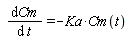 diff(Cm(t), t) = -Ka*Cm(t)