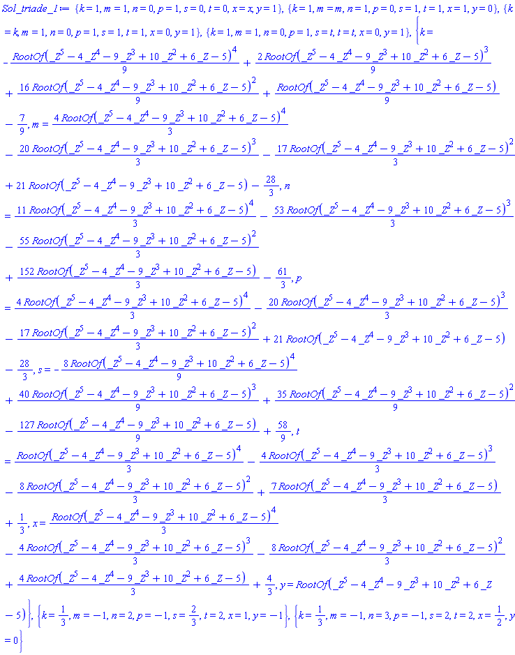 {k = 1, m = 1, n = 0, p = 1, s = 0, t = 0, x = x, y = 1}, {k = 1, m = m, n = 1, p = 0, s = 1, t = 1, x = 1, y = 0}, {k = k, m = 1, n = 0, p = 1, s = 1, t = 1, x = 0, y = 1}, {k = 1, m = 1, n = 0, p = 1, s = t, t = t, x = 0, y = 1}, {k = -(1/9)*RootOf(_Z^5-4*_Z^4-9*_Z^3+10*_Z^2+6*_Z-5)^4+(2/9)*RootOf(_Z^5-4*_Z^4-9*_Z^3+10*_Z^2+6*_Z-5)^3+(16/9)*RootOf(_Z^5-4*_Z^4-9*_Z^3+10*_Z^2+6*_Z-5)^2+(1/9)*RootOf(_Z^5-4*_Z^4-9*_Z^3+10*_Z^2+6*_Z-5)-7/9, m = (4/3)*RootOf(_Z^5-4*_Z^4-9*_Z^3+10*_Z^2+6*_Z-5)^4-(20/3)*RootOf(_Z^5-4*_Z^4-9*_Z^3+10*_Z^2+6*_Z-5)^3-(17/3)*RootOf(_Z^5-4*_Z^4-9*_Z^3+10*_Z^2+6*_Z-5)^2+21*RootOf(_Z^5-4*_Z^4-9*_Z^3+10*_Z^2+6*_Z-5)-28/3, n = (11/3)*RootOf(_Z^5-4*_Z^4-9*_Z^3+10*_Z^2+6*_Z-5)^4-(53/3)*RootOf(_Z^5-4*_Z^4-9*_Z^3+10*_Z^2+6*_Z-5)^3-(55/3)*RootOf(_Z^5-4*_Z^4-9*_Z^3+10*_Z^2+6*_Z-5)^2+(152/3)*RootOf(_Z^5-4*_Z^4-9*_Z^3+10*_Z^2+6*_Z-5)-61/3, p = (4/3)*RootOf(_Z^5-4*_Z^4-9*_Z^3+10*_Z^2+6*_Z-5)^4-(20/3)*RootOf(_Z^5-4*_Z^4-9*_Z^3+10*_Z^2+6*_Z-5)^3-(17/3)*RootOf(_Z^5-4*_Z^4-9*_Z^3+10*_Z^2+6*_Z-5)^2+21*RootOf(_Z^5-4*_Z^4-9*_Z^3+10*_Z^2+6*_Z-5)-28/3, s = -(8/9)*RootOf(_Z^5-4*_Z^4-9*_Z^3+10*_Z^2+6*_Z-5)^4+(40/9)*RootOf(_Z^5-4*_Z^4-9*_Z^3+10*_Z^2+6*_Z-5)^3+(35/9)*RootOf(_Z^5-4*_Z^4-9*_Z^3+10*_Z^2+6*_Z-5)^2-(127/9)*RootOf(_Z^5-4*_Z^4-9*_Z^3+10*_Z^2+6*_Z-5)+58/9, t = (1/3)*RootOf(_Z^5-4*_Z^4-9*_Z^3+10*_Z^2+6*_Z-5)^4-(4/3)*RootOf(_Z^5-4*_Z^4-9*_Z^3+10*_Z^2+6*_Z-5)^3-(8/3)*RootOf(_Z^5-4*_Z^4-9*_Z^3+10*_Z^2+6*_Z-5)^2+(7/3)*RootOf(_Z^5-4*_Z^4-9*_Z^3+10*_Z^2+6*_Z-5)+1/3, x = (1/3)*RootOf(_Z^5-4*_Z^4-9*_Z^3+10*_Z^2+6*_Z-5)^4-(4/3)*RootOf(_Z^5-4*_Z^4-9*_Z^3+10*_Z^2+6*_Z-5)^3-(8/3)*RootOf(_Z^5-4*_Z^4-9*_Z^3+10*_Z^2+6*_Z-5)^2+(4/3)*RootOf(_Z^5-4*_Z^4-9*_Z^3+10*_Z^2+6*_Z-5)+4/3, y = RootOf(_Z^5-4*_Z^4-9*_Z^3+10*_Z^2+6*_Z-5)}, {k = 1/3, m = -1, n = 2, p = -1, s = 2/3, t = 2, x = 1, y = -1}, {k = 1/3, m = -1, n = 3, p = -1, s = 2, t = 2, x = 1/2, y = 0}