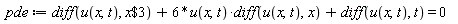 pde := diff(u(x, t), `$`(x, 3))+6*u(x, t)*(diff(u(x, t), x))+diff(u(x, t), t) = 0