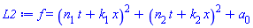 f(x, t) = (t*n[1]+x*k[1])^2+(t*n[2]+x*k[2])^2+a[0]