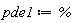 pde1 := %