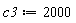 c3 := 2000