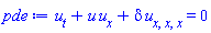diff(u(x, t), t)+u(x, t)*(diff(u(x, t), x))+delta*(diff(diff(diff(u(x, t), x), x), x)) = 0