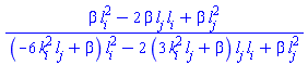 (beta*l[i]^2-2*beta*l[i]*l[j]+beta*l[j]^2)/((-6*k[i]^2*l[j]+beta)*l[i]^2-2*(3*k[i]^2*l[j]+beta)*l[j]*l[i]+beta*l[j]^2)