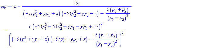 u(x, y, t) = 12/((-5*t*p[1]^2+y*p[1]+x)*(-5*t*p[2]^2+y*p[2]+x)-6*(p[1]+p[2])/(p[1]-p[2])^2)-6*(-5*t*p[1]^2-5*t*p[2]^2+y*p[1]+y*p[2]+2*x)^2/((-5*t*p[1]^2+y*p[1]+x)*(-5*t*p[2]^2+y*p[2]+x)-6*(p[1]+p[2])/(p[1]-p[2])^2)^2