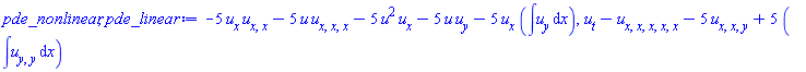 -5*(diff(u(x, y, t), x))*(diff(diff(u(x, y, t), x), x))-5*u(x, y, t)*(diff(diff(diff(u(x, y, t), x), x), x))-5*u(x, y, t)^2*(diff(u(x, y, t), x))-5*u(x, y, t)*(diff(u(x, y, t), y))-5*(diff(u(x, y, t), x))*(int(diff(u(x, y, t), y), x)), diff(u(x, y, t), t)-(diff(diff(diff(diff(diff(u(x, y, t), x), x), x), x), x))-5*(diff(diff(diff(u(x, y, t), x), x), y))+5*(int(diff(diff(u(x, y, t), y), y), x))