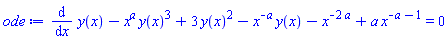 diff(y(x), x)-x^a*y(x)^3+3*y(x)^2-x^(-a)*y(x)-x^(-2*a)+a*x^(-a-1) = 0