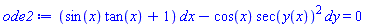(sin(x)*tan(x)+1)*dx-cos(x)*sec(y(x))^2*dy = 0