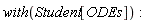 "with(Student[ODEs]): "