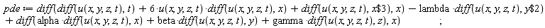 pde := diff(diff(u(x, y, z, t), t)+6*u(x, y, z, t)*(diff(u(x, y, z, t), x))+diff(u(x, y, z, t), `$`(x, 3)), x)-lambda*(diff(u(x, y, z, t), `$`(y, 2)))+diff(alpha*(diff(u(x, y, z, t), x))+beta*(diff(u(x, y, z, t), y))+gamma*(diff(u(x, y, z, t), z)), x)
