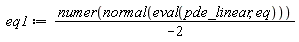 eq1 := -(1/2)*numer(normal(eval(pde_linear, eq)))