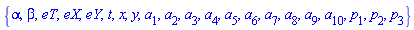 {alpha, beta, eT, eX, eY, t, x, y, a[1], a[2], a[3], a[4], a[5], a[6], a[7], a[8], a[9], a[10], p[1], p[2], p[3]}