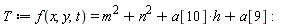 T := f(x, y, t) = h*a[10]+m^2+n^2+a[9]