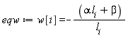 eqw := w[i] = -(alpha*l[i]+beta)/l[i]