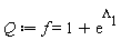 Q := f = 1+exp(Lambda[1])