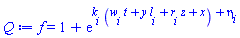 f = 1+exp(k[i]*(t*w[i]+y*l[i]+z*r[i]+x)+eta[i])