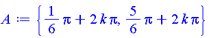 {(1/6)*Pi+2*k*Pi, (5/6)*Pi+2*k*Pi}
