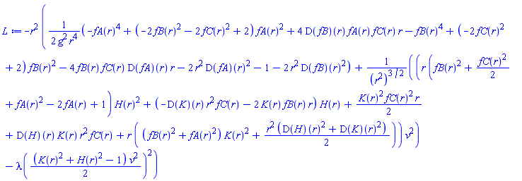 -r^2*((1/2)*(-fA(r)^4+(-2*fB(r)^2-2*fC(r)^2+2)*fA(r)^2+4*(D(fB))(r)*fA(r)*fC(r)*r-fB(r)^4+(-2*fC(r)^2+2)*fB(r)^2-4*fB(r)*fC(r)*(D(fA))(r)*r-2*r^2*(D(fA))(r)^2-1-2*r^2*(D(fB))(r)^2)/(g^2*r^4)+(r*(fB(r)^2+(1/2)*fC(r)^2+fA(r)^2-2*fA(r)+1)*H(r)^2+(-(D(K))(r)*r^2*fC(r)-2*K(r)*fB(r)*r)*H(r)+(1/2)*K(r)^2*fC(r)^2*r+(D(H))(r)*K(r)*r^2*fC(r)+r*((fB(r)^2+fA(r)^2)*K(r)^2+(1/2)*r^2*((D(H))(r)^2+(D(K))(r)^2)))*v^2/(r^2)^(3/2)-lambda((1/2)*(K(r)^2+H(r)^2-1)*v^2)^2)