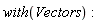 with(Vectors)