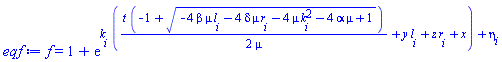 f(x, y, z, t) = 1+exp(k[i]*((1/2)*t*(-1+(-4*beta*mu*l[i]-4*delta*mu*r[i]-4*mu*k[i]^2-4*alpha*mu+1)^(1/2))/mu+y*l[i]+z*r[i]+x)+eta[i])