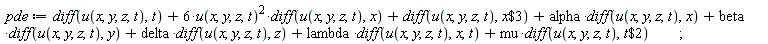 pde := diff(u(x, y, z, t), t)+6*u(x, y, z, t)^2*(diff(u(x, y, z, t), x))+diff(u(x, y, z, t), `$`(x, 3))+alpha*(diff(u(x, y, z, t), x))+beta*(diff(u(x, y, z, t), y))+delta*(diff(u(x, y, z, t), z))+lambda*(diff(u(x, y, z, t), x, t))+mu*(diff(u(x, y, z, t), `$`(t, 2)))