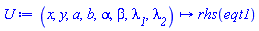 proc (x, y, a, b, alpha, beta, lambda__1, lambda__2) options operator, arrow; rhs(eqt1) end proc