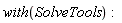 with(SolveTools)
