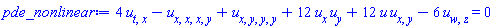 4*(diff(diff(u(x, y, z, w, t), t), x))-(diff(diff(diff(diff(u(x, y, z, w, t), x), x), x), y))+diff(diff(diff(diff(u(x, y, z, w, t), x), y), y), y)+12*(diff(u(x, y, z, w, t), x))*(diff(u(x, y, z, w, t), y))+12*u(x, y, z, w, t)*(diff(diff(u(x, y, z, w, t), x), y))-6*(diff(diff(u(x, y, z, w, t), w), z)) = 0