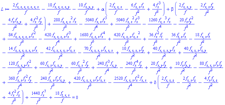 2*(diff(diff(diff(diff(diff(diff(diff(f(x, y, z, t), x), x), x), x), x), x), x))/f(x, y, z, t)-10*(diff(diff(diff(diff(diff(f(x, y, z, t), x), x), x), x), y))/f(x, y, z, t)-10*(diff(diff(diff(f(x, y, z, t), x), y), y))/f(x, y, z, t)+alpha*(2*(diff(diff(diff(f(x, y, z, t), x), x), x))/f(x, y, z, t)-6*(diff(diff(f(x, y, z, t), x), x))*(diff(f(x, y, z, t), x))/f(x, y, z, t)^2+4*(diff(f(x, y, z, t), x))^3/f(x, y, z, t)^3)+beta*(2*(diff(diff(diff(f(x, y, z, t), x), x), y))/f(x, y, z, t)-2*(diff(diff(f(x, y, z, t), x), x))*(diff(f(x, y, z, t), y))/f(x, y, z, t)^2-4*(diff(f(x, y, z, t), x))*(diff(diff(f(x, y, z, t), x), y))/f(x, y, z, t)^2+4*(diff(f(x, y, z, t), x))^2*(diff(f(x, y, z, t), y))/f(x, y, z, t)^3)+delta*(2*(diff(diff(diff(f(x, y, z, t), x), x), z))/f(x, y, z, t)-2*(diff(diff(f(x, y, z, t), x), x))*(diff(f(x, y, z, t), z))/f(x, y, z, t)^2-4*(diff(f(x, y, z, t), x))*(diff(diff(f(x, y, z, t), x), z))/f(x, y, z, t)^2+4*(diff(f(x, y, z, t), x))^2*(diff(f(x, y, z, t), z))/f(x, y, z, t)^3)+280*(diff(diff(diff(f(x, y, z, t), x), x), x))^2*(diff(f(x, y, z, t), x))/f(x, y, z, t)^3-5040*(diff(diff(f(x, y, z, t), x), x))*(diff(f(x, y, z, t), x))^5/f(x, y, z, t)^6+5040*(diff(diff(f(x, y, z, t), x), x))^2*(diff(f(x, y, z, t), x))^3/f(x, y, z, t)^5-1260*(diff(diff(f(x, y, z, t), x), x))^3*(diff(f(x, y, z, t), x))/f(x, y, z, t)^4-80*(diff(diff(diff(f(x, y, z, t), x), x), x))*(diff(f(x, y, z, t), x))*(diff(f(x, y, z, t), y))/f(x, y, z, t)^3+360*(diff(diff(f(x, y, z, t), x), x))*(diff(f(x, y, z, t), x))^2*(diff(f(x, y, z, t), y))/f(x, y, z, t)^4-240*(diff(diff(f(x, y, z, t), x), x))*(diff(f(x, y, z, t), x))*(diff(diff(f(x, y, z, t), x), y))/f(x, y, z, t)^3-20*(diff(f(x, y, z, t), x))*(diff(f(x, y, z, t), y))^2/f(x, y, z, t)^3+84*(diff(diff(diff(diff(diff(f(x, y, z, t), x), x), x), x), x))*(diff(f(x, y, z, t), x))^2/f(x, y, z, t)^3-420*(diff(diff(diff(diff(f(x, y, z, t), x), x), x), x))*(diff(f(x, y, z, t), x))^3/f(x, y, z, t)^4+420*(diff(diff(diff(diff(f(x, y, z, t), x), x), x), x))*(diff(f(x, y, z, t), x))*(diff(diff(f(x, y, z, t), x), x))/f(x, y, z, t)^3+1680*(diff(diff(diff(f(x, y, z, t), x), x), x))*(diff(f(x, y, z, t), x))^4/f(x, y, z, t)^5-2520*(diff(diff(diff(f(x, y, z, t), x), x), x))*(diff(f(x, y, z, t), x))^2*(diff(diff(f(x, y, z, t), x), x))/f(x, y, z, t)^4+420*(diff(diff(diff(f(x, y, z, t), x), x), x))*(diff(diff(f(x, y, z, t), x), x))^2/f(x, y, z, t)^3+36*(diff(f(x, y, z, t), x))^2*(diff(f(x, y, z, t), t))/f(x, y, z, t)^3-36*(diff(diff(f(x, y, z, t), t), x))*(diff(f(x, y, z, t), x))/f(x, y, z, t)^2-18*(diff(diff(f(x, y, z, t), x), x))*(diff(f(x, y, z, t), t))/f(x, y, z, t)^2-14*(diff(diff(diff(diff(diff(diff(f(x, y, z, t), x), x), x), x), x), x))*(diff(f(x, y, z, t), x))/f(x, y, z, t)^2-42*(diff(diff(diff(diff(diff(f(x, y, z, t), x), x), x), x), x))*(diff(diff(f(x, y, z, t), x), x))/f(x, y, z, t)^2-70*(diff(diff(diff(diff(f(x, y, z, t), x), x), x), x))*(diff(diff(diff(f(x, y, z, t), x), x), x))/f(x, y, z, t)^2+1440*(diff(f(x, y, z, t), x))^7/f(x, y, z, t)^7+10*(diff(diff(diff(diff(f(x, y, z, t), x), x), x), x))*(diff(f(x, y, z, t), y))/f(x, y, z, t)^2+40*(diff(diff(diff(diff(f(x, y, z, t), x), x), x), y))*(diff(f(x, y, z, t), x))/f(x, y, z, t)^2+40*(diff(diff(diff(f(x, y, z, t), x), x), x))*(diff(diff(f(x, y, z, t), x), y))/f(x, y, z, t)^2-120*(diff(diff(diff(f(x, y, z, t), x), x), y))*(diff(f(x, y, z, t), x))^2/f(x, y, z, t)^3+60*(diff(diff(f(x, y, z, t), x), x))*(diff(diff(diff(f(x, y, z, t), x), x), y))/f(x, y, z, t)^2-60*(diff(diff(f(x, y, z, t), x), x))^2*(diff(f(x, y, z, t), y))/f(x, y, z, t)^3+240*(diff(f(x, y, z, t), x))^3*(diff(diff(f(x, y, z, t), x), y))/f(x, y, z, t)^4-240*(diff(f(x, y, z, t), x))^4*(diff(f(x, y, z, t), y))/f(x, y, z, t)^5+20*(diff(diff(f(x, y, z, t), x), y))*(diff(f(x, y, z, t), y))/f(x, y, z, t)^2+10*(diff(f(x, y, z, t), x))*(diff(diff(f(x, y, z, t), y), y))/f(x, y, z, t)^2+18*(diff(diff(diff(f(x, y, z, t), t), x), x))/f(x, y, z, t) = 0