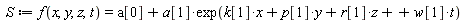 S := f(x, y, z, t) = a[0]+a[1]*exp(t*w[1]+x*k[1]+y*p[1]+z*r[1])