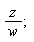 z/w