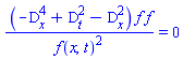 ``(-D[x]^4+D[t]^2-D[x]^2)*`f f`/f(x, t)^2 = 0