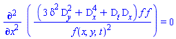 diff(``(3*delta^2*D[y]^2+D[x]^4+D[t]*D[x])*`f f`/f(x, y, t)^2, x, x) = 0
