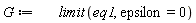 G := limit(eq1, epsilon = 0)