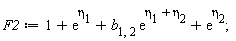 F2 := 1+exp(eta[1])+b[1, 2]*exp(eta[1]+eta[2])+exp(eta[2])