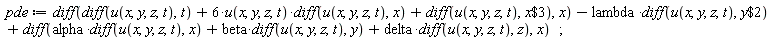 pde := diff(diff(u(x, y, z, t), t)+6*u(x, y, z, t)*(diff(u(x, y, z, t), x))+diff(u(x, y, z, t), `$`(x, 3)), x)-lambda*(diff(u(x, y, z, t), `$`(y, 2)))+diff(alpha*(diff(u(x, y, z, t), x))+beta*(diff(u(x, y, z, t), y))+delta*(diff(u(x, y, z, t), z)), x)