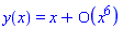 y(x) = series(x+O(x^6),x,6)
