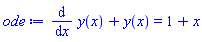 diff(y(x), x)+y(x) = 1+x