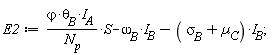 E2 := `&varphi;`*`&theta;__B`*I__A*S/N__p-`&omega;__B`*I__B-(`&sigma;__B`+µ__C)*I__B