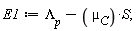 E1 := -S*µ__C+`&Lambda;__p`
