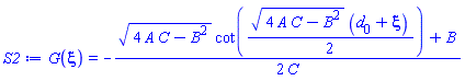 G(xi) = -(1/2)*((4*A*C-B^2)^(1/2)*cot((1/2)*(4*A*C-B^2)^(1/2)*(d[0]+xi))+B)/C