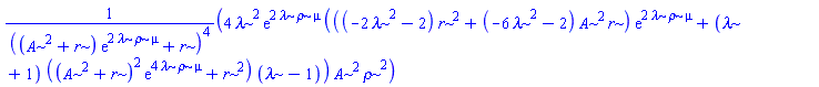 4*lambda^2*exp(2*lambda*rho*mu)*(((-2*lambda^2-2)*r^2+(-6*lambda^2-2)*A^2*r)*exp(2*lambda*rho*mu)+(lambda+1)*((A^2+r)^2*exp(4*lambda*rho*mu)+r^2)*(lambda-1))*A^2*rho^2/((A^2+r)*exp(2*lambda*rho*mu)+r)^4