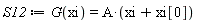 S12 := G(xi) = A*(xi+xi[0])