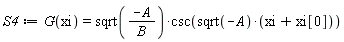 S4 := G(xi) = sqrt(-A/B)*csc(sqrt(-A)*(xi+xi[0]))