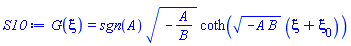 G(xi) = sgn(A)*(-A/B)^(1/2)*coth((-A*B)^(1/2)*(xi+xi[0]))