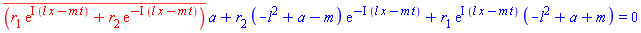 conjugate(r[1]*exp(I*(l*x-m*t))+r[2]*exp(-I*(l*x-m*t)))*a+r[2]*(-l^2+a-m)*exp(-I*(l*x-m*t))+r[1]*exp(I*(l*x-m*t))*(-l^2+a+m) = 0