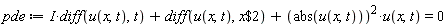 pde := I*(diff(u(x, t), t))+diff(u(x, t), `$`(x, 2))+abs(u(x, t))^2*u(x, t) = 0